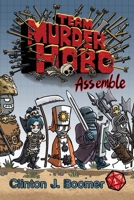 Team Murderhobo: Assemble 1940372526 Book Cover