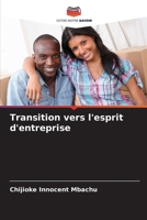 Transition vers l'esprit d'entreprise (French Edition) 6207511638 Book Cover