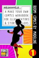 Boom! Comics by Madeline: A What Happens Next Comic Book for Budding Illustrators and Story Tellers 1723326674 Book Cover