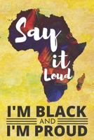 Say it Loud I'm Black and I'm Proud: Black African American Pride Sketchbook 6x9 Inches 100 Pages for Drawing, Doodling or Sketching, Black History Month 1655674870 Book Cover