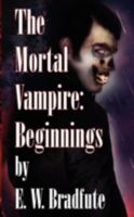 The Mortal Vampire 1937035158 Book Cover