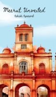 Meerut Unveiled B0DYNRTXN1 Book Cover