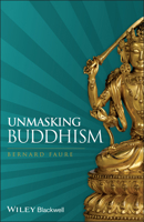 Unmasking Buddhism 1405180641 Book Cover