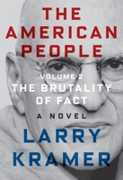 The American People: Volume 2: The Brutality of Fact: A Novel 0374104131 Book Cover