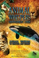 Animal Whispers Empowerment Cards: Animal Wisdom to Empower and Inspire 1844095959 Book Cover