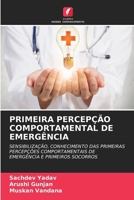 Primeira Percepção Comportamental de Emergência (Portuguese Edition) 6209472109 Book Cover