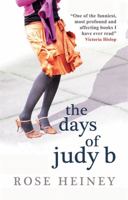 The Days of Judy B 1906021120 Book Cover