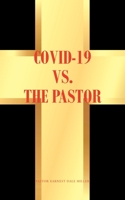 COVID-19 vs. The Pastor 168570218X Book Cover