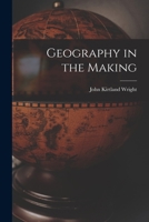 Geography in the Making 1014056977 Book Cover
