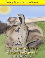 The Monitor That Caused A Cave In: Book 2 1521303649 Book Cover