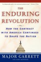 The Enduring Revolution: How the Contract with America Continues to Shape the Nation 1400054664 Book Cover