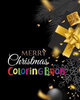 Merry Christmas Coloring Book: An Adult Stress Relieving Beautiful Christmas Designs for Adults Relaxation 1710418605 Book Cover