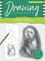 Step-by-Step Studio: Drawing Concepts: A complete guide to essential drawing techniques and fundamentals (Step-by-Step Studio) 1600581498 Book Cover
