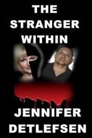The Stranger Within 0987605623 Book Cover