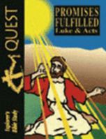 Bible Quest Promises Fulfilled Luke & Acts 1889015156 Book Cover