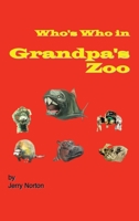 Who's Who In Grandpa's Zoo 1662942214 Book Cover