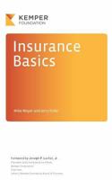 Insurance Basics: A Look Behind the Scenes at an Exciting Industry 0692495762 Book Cover