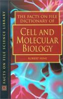 The Facts on File Dictionary of Cell and Molecular Biology (Facts on File Science Dictionaries)