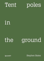 Tent Poles in the Ground 3037613424 Book Cover