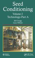 Seed Conditioning, Volume 2: Technology - Part a 1578086876 Book Cover