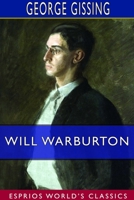 Will Warburton: A Romance of Real Life 0701207183 Book Cover