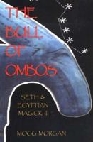 The Bull of Ombos: Seth & Egyptian Magick II 1869928873 Book Cover