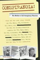 Conspiranoia!: The Mother of All Conspiracy Theories 0452281288 Book Cover