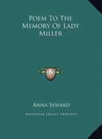 Poem To The Memory Of Lady Miller 1430468955 Book Cover