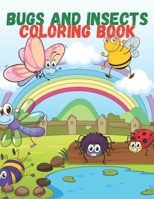 Bugs And Insects Coloring Book: Fascinating Unique Collection Of Colouring Activities For Kids Ages 4-8 B08HRZ2JJ1 Book Cover