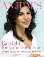 Anjum's - Eat right for your body type 0738214949 Book Cover