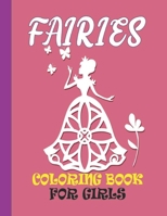 Fairies Coloring Book for Girls: Girls Fairy Colorful Pages Book for Toddlers or Daughter - Creative Haven Fairy Coloring Book - Big 50 Printable Images Mandala Coloring Book for Girls & Boys B08GB6T1TH Book Cover
