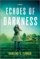 Echoes of Darkness 1335080503 Book Cover