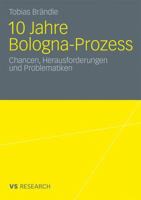 10 Jahre Bologna Prozess: Chancen, Herausforderungen Und Problematiken 3531173006 Book Cover