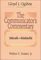 The Communicator's Commentary: Micah-Malachi (Communicator's Commentary Ot) 0849904277 Book Cover