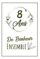 Heureux Anniversaire De Mariage: Carnet De Notes, Une Id�e Cadeau Pour Votre 8�me Anniversaire De Mariage Ou De Rencontre, Noce De Coquelicot 1690977574 Book Cover