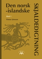 Den norsk-islandske skjaldedigtning 8743033210 Book Cover