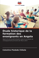 Étude historique de la formation des enseignants en Angola (French Edition) 6208227933 Book Cover