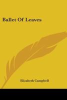 Ballet Of Leaves 1163805564 Book Cover