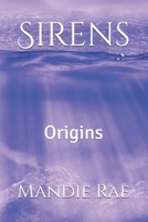 Sirens: Origins B0F92R9KK7 Book Cover