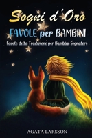 Sogni d'Oro: Favole della Tradizione per Bambini Sognatori 1801445338 Book Cover