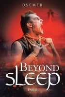 Beyond Sleep: Part I 1950596788 Book Cover