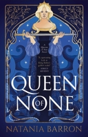 Queen of None (1) (The Queens of Fate Trilogy) 1837860610 Book Cover