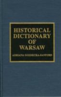 Historical Dictionary of Warsaw 0810832992 Book Cover