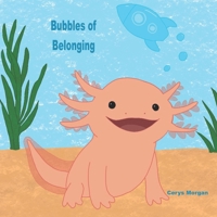 Bubbles of Belonging B0FRXSB4M6 Book Cover