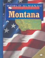 Montana: The Treasure State (World Almanac Library of the States) 0836851536 Book Cover