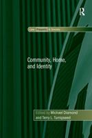 Community, Home, and Identity. Edited by Michael Diamond and Terry L. Turnipseed 1409438546 Book Cover