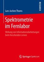 Spektrometrie im Fernlabor: Wirkung von Informationsdarbietungen beim forschenden Lernen 3658257075 Book Cover