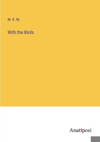 With the Birds 3382829703 Book Cover
