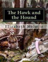 The Hawk and the Hound: Rescuing Big Bird 1975713877 Book Cover