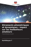 Etirements pliométriques et dynamiques: impact sur les footballeurs amateurs (French Edition) 6209536050 Book Cover